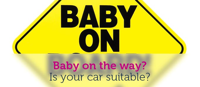 Is your car suitable for your new baby?