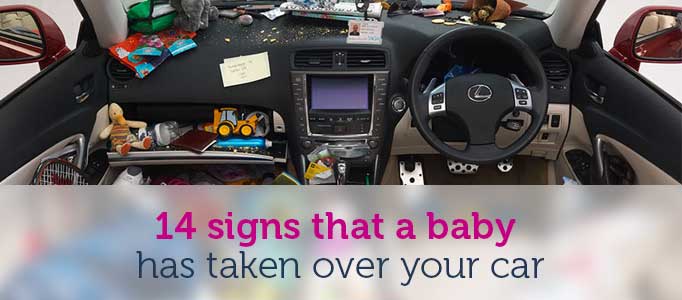 14 signs that a baby has taken over your car